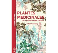Guide illustré des plantes médicinales de la pharmacopée chinoise: 0