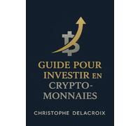 Guide pour investir en crypto-monnaies