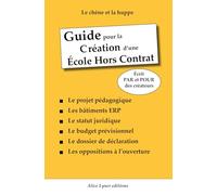 Guide pour la création d'une école hors contrat