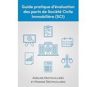 Guide pratique d’évaluation des parts de Société Civile Immobilière (SCI)