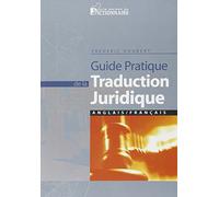Guide pratique de la traduction juridique.: français/anglais