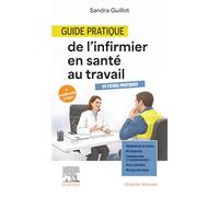 Guide pratique de l'infirmier en santé au travail: De l'IDE à l'IDEST : apprendre, prévenir, agir