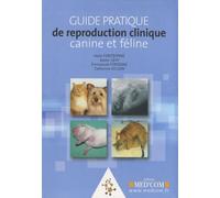 Guide pratique de reproduction clinique canine et féline: 0000