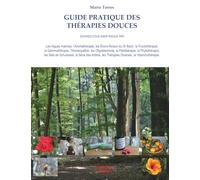 Guide pratique des thérapies douces