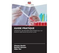 GUIDE PRATIQUE: DIAGNOSTIC DES MALADIES INFECTIEUSES (pour les étudiants vétérinaires de premier cycle)