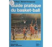 Guide Pratique Du Basket-ball (ebook)