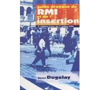 Guide Pratique Du Rmi Et De Linsertion : Mise À Jour Au 1er Juillet 19