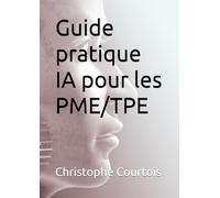 Guide pratique IA pour les PME/TPE