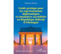 Guide pratique pour les représentations diplomatiques et consulaires accréditées en République fédérale d’Allemagne