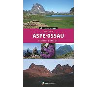 Guide Rando Aspe Ossau (2e ed): Pyrénées Béarnaises (GUIDES RANDO)