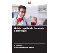 Guide rapide de l'anémie aplastique