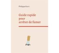 Guide Rapide Pour Arrêter De Fumer (ebook)