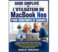 Guide Simplifié de L'utilisateur du MacBook Neo pour Débutants et Seniors