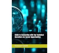 Guide to Connecting with Top Technical Recruiters for Career Opportunities