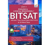 Guide to English & Logical Reasoning for BITSAT with past 7 Year Solved Papers (2019 -2013) & 10 Mock Tests 8th Edition