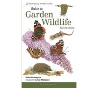Guide to Garden Wildlife (2nd edition) (Bloomsbury Wildlife Guides)