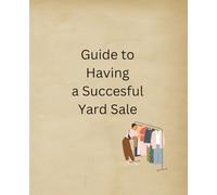 Guide To Having A Successful Yard Sale