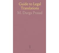 Guide to Legal Translations: Or a Collection of Words and Phrases Used in the Translation of Legal Papers From Urdu Into English