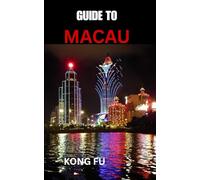 GUIDE TO MACAU