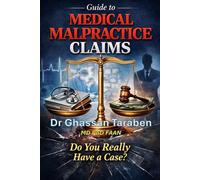 Guide to Medical Malpractice Claims: Do You Really Have a Case? (Medico-Pedia)