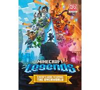 Guide to Minecraft Legends: Official children's illustrated gaming guide to Minecraft Legends, the new game for 2023 - perfect for kids, teens & gamers of all ages!
