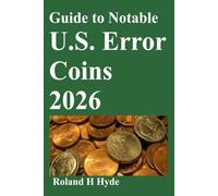 Guide to Notable U.S. Error Coins 2026