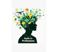 Guide to Professions: A Career Guide for Teens Who Think Outside the Box (Guide to Professions Series)