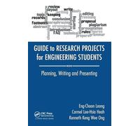 Guide to Research Projects for Engineering Students: Planning, Writing and Presenting