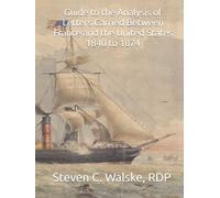 Guide to the Analysis of Letters Carried Between France and the United States 1840 to 1874