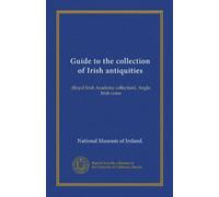 Guide to the collection of Irish antiquities: (Royal Irish Academy collection). Anglo Irish coins