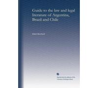 Guide to the law and legal literature of Argentina, Brazil and Chile