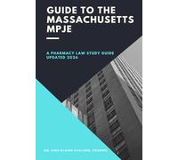 Guide to the Massachusetts MPJE: A Pharmacy Law Study Guide Updated 2026