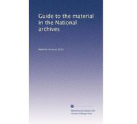 Guide to the material in the National archives: Volume 2