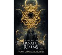 Guide to the Supernatural Realms