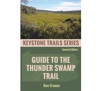 Guide to the Thunder Swamp Trail: 3 (Keystone Trails Series)