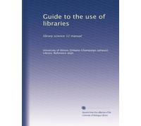 Guide to the use of libraries: library science 12 manual