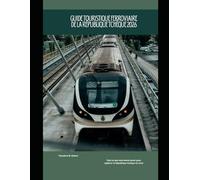 Guide touristique ferroviaire de la République tchèque 2026: Tout ce que vous devez savoir pour explorer la République tchèque en train: 63 (Train Travel Guide)