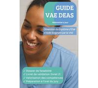 GUIDE VAE DEAS: Obtention du Diplôme d'État d'Aide-Soignant