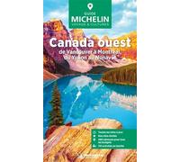 Guide Vert Canada ouest: De Vancouver à Montréal, du Yukon au Nunavut (Guides Verts)