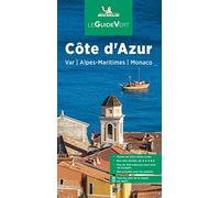 Guide Vert Côte d'Azur: Var, Alpes-Maritimes, Monaco (Guia Verde (frances))