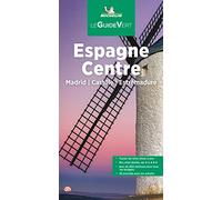 GUIDE VERT ESPAGNE DU CENTRE, MADRID, CASTILL 2024: Madrid, Castille, Estrémadure (LA GUIA VERDE MICHELIN)