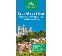 GUIDE VERT LYON ET SA REGION 2024: Saint-Etienne, Vienne, Beaujolais, Forez, Dombes, Bugey (LA GUIA VERDE MICHELIN)