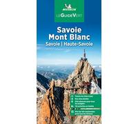 Guide Vert Savoie Mont Blanc: Savoie, Haute-Savoie