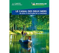 Guide Vert WE&GO Canal des deux mers: De Sète à l'estuaire de la Gironde