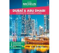 Guide Vert WE&GO Dubaï & Abu Dhabi, Émirats Arabes Unis (Guides Verts WE&GO)