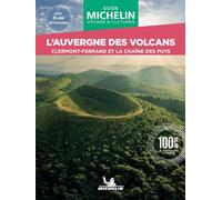 Guide Vert WE&GO L'Auvergne des Volcans: Clermont-Ferrand et la chaîne de Puys