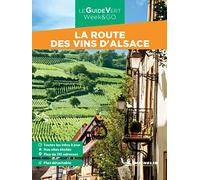 Guide Vert WE&GO Routes des vins d'Alsace (Guides Verts WE&GO)