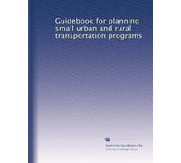 Guidebook for planning small urban and rural transportation programs