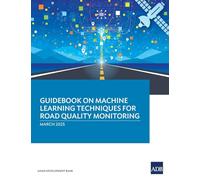 Guidebook on Machine Learning Techniques for Road Quality Monitoring