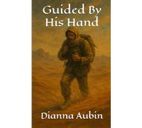 Guided By His Hand
